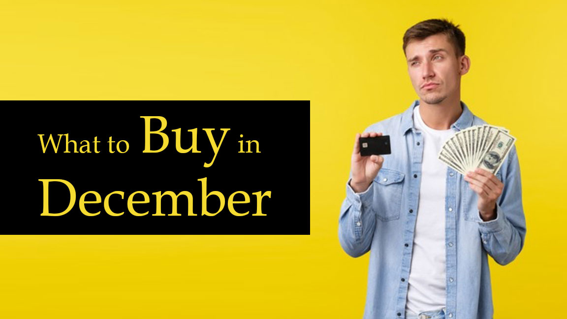 What to Buy In December