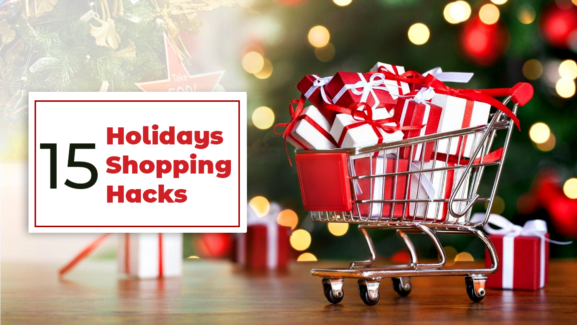 15 Holidays Shopping Hacks You Never Tried Before