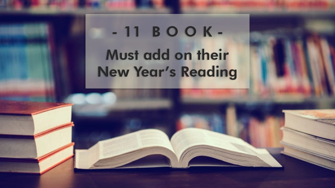 11 Books Every Book Lover must add on their New Year’s Reading List