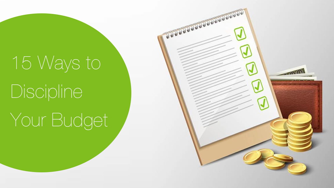 15 Ways to Discipline Your Budget During 2022
