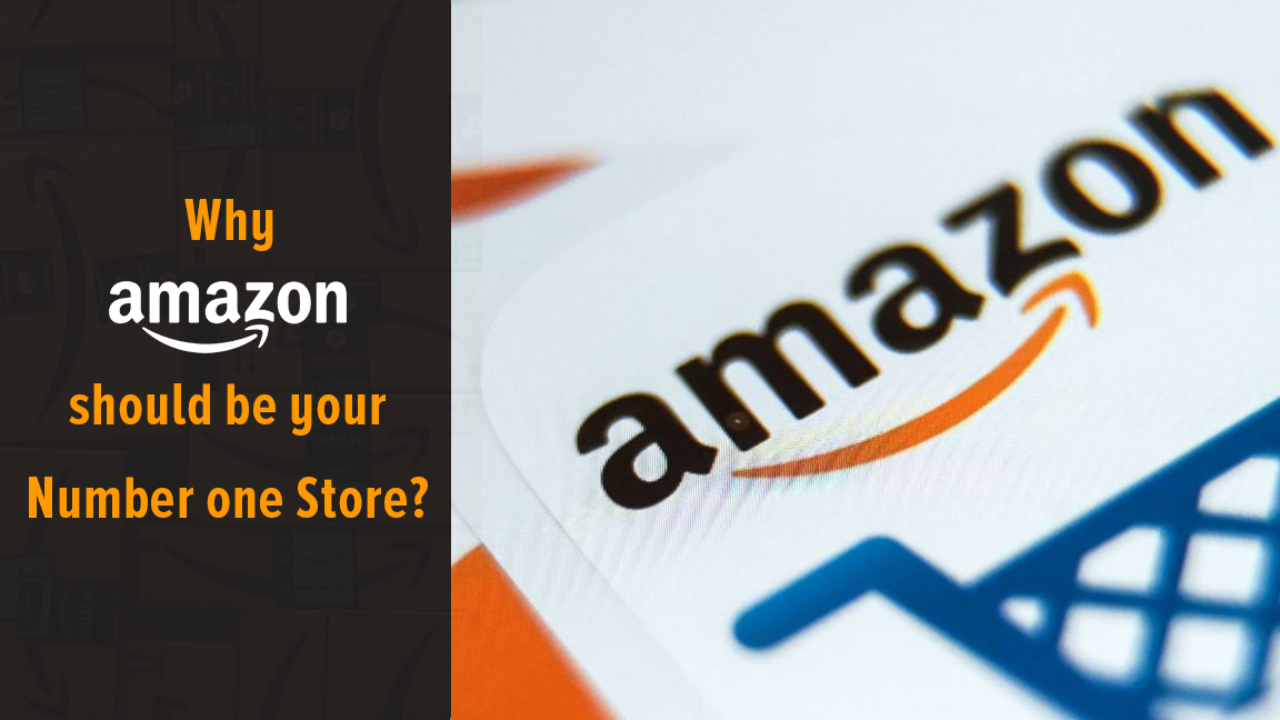 Why Amazon should be your Number one Store in 2022