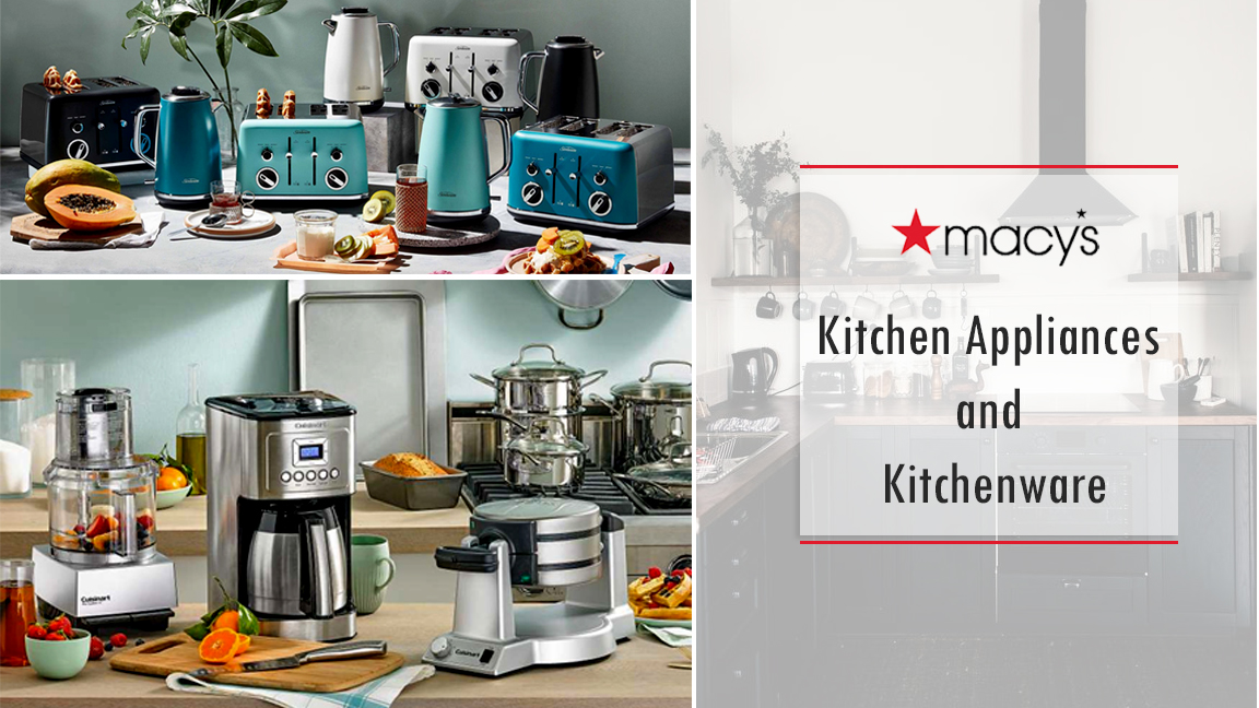 14 Kitchen Appliances and Kitchenware you will Love At Macy's