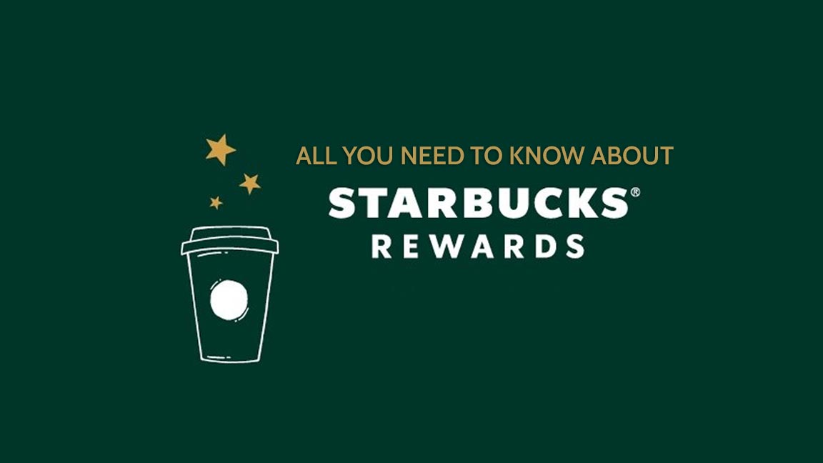 All You Need to Know About Starbucks Rewards