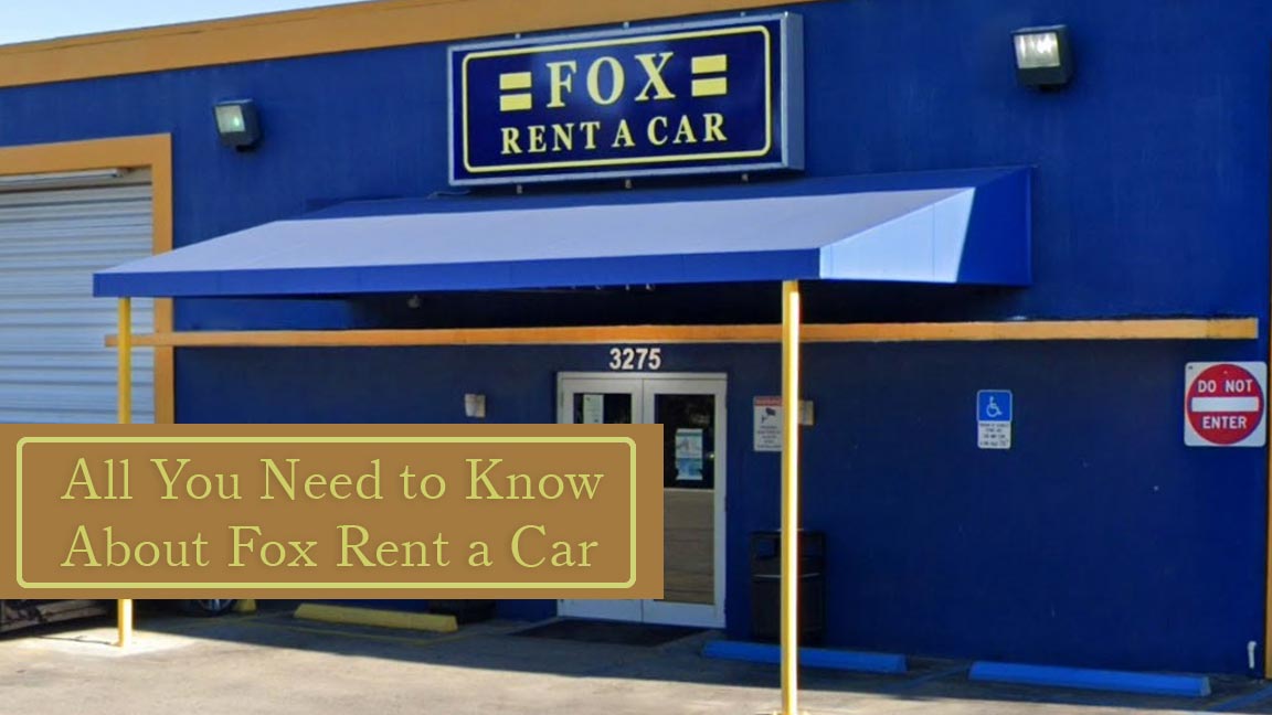 All You Need to Know About Fox Rent a Car