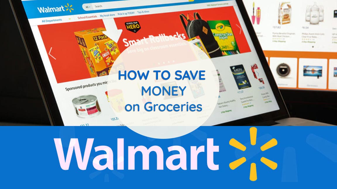 How to Save Money on Groceries at Walmart?