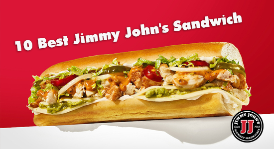 10 Best Jimmy John's Sandwich Of The Year 2022