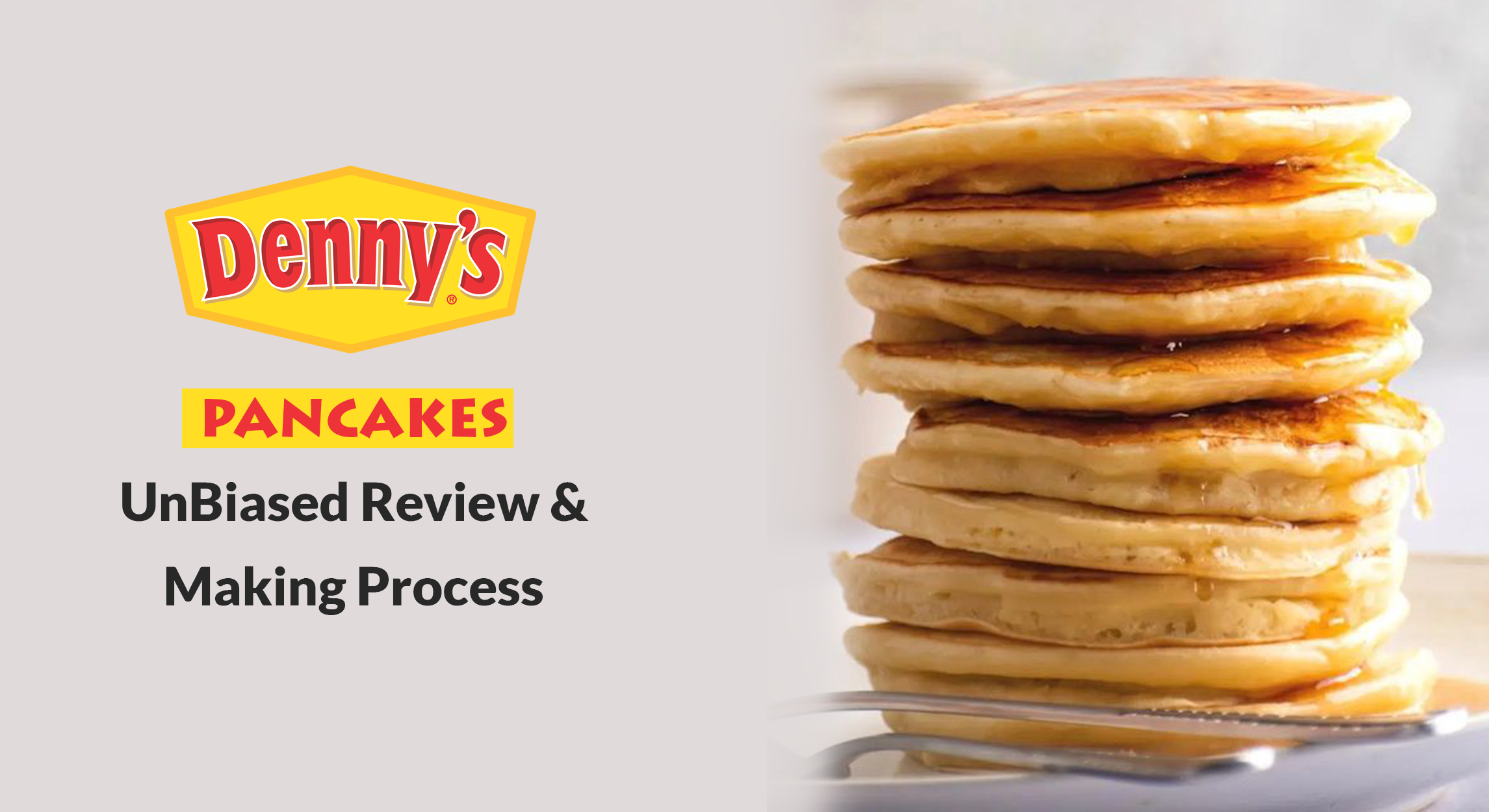 Denny's pancakes- UnBiased Review And Making Process