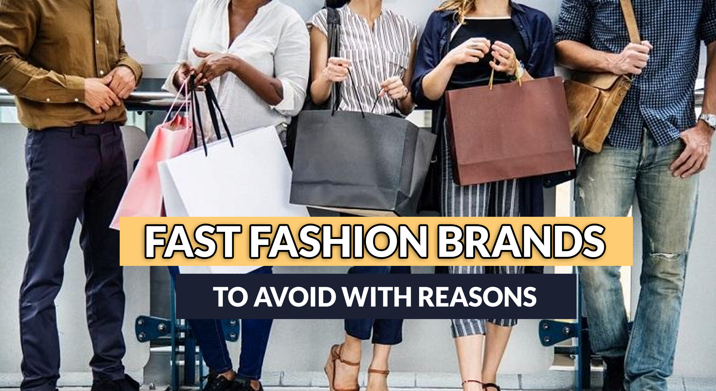 Fast Fashion Brands To Avoid With Reasons