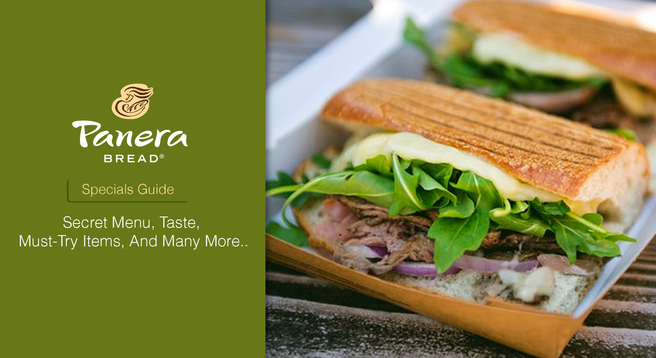 Panera Specials Guide- Secret Menu, Taste, Must-Try Items, And Many More