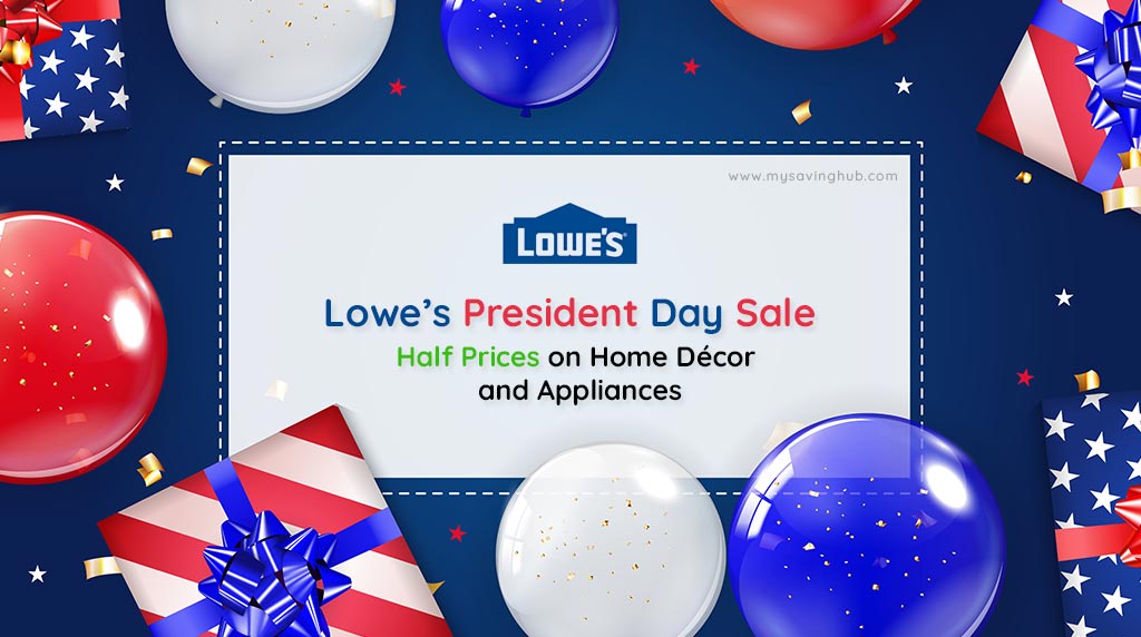 Lowes President Day Sale Feburary 2021 70 Off Home Appliances