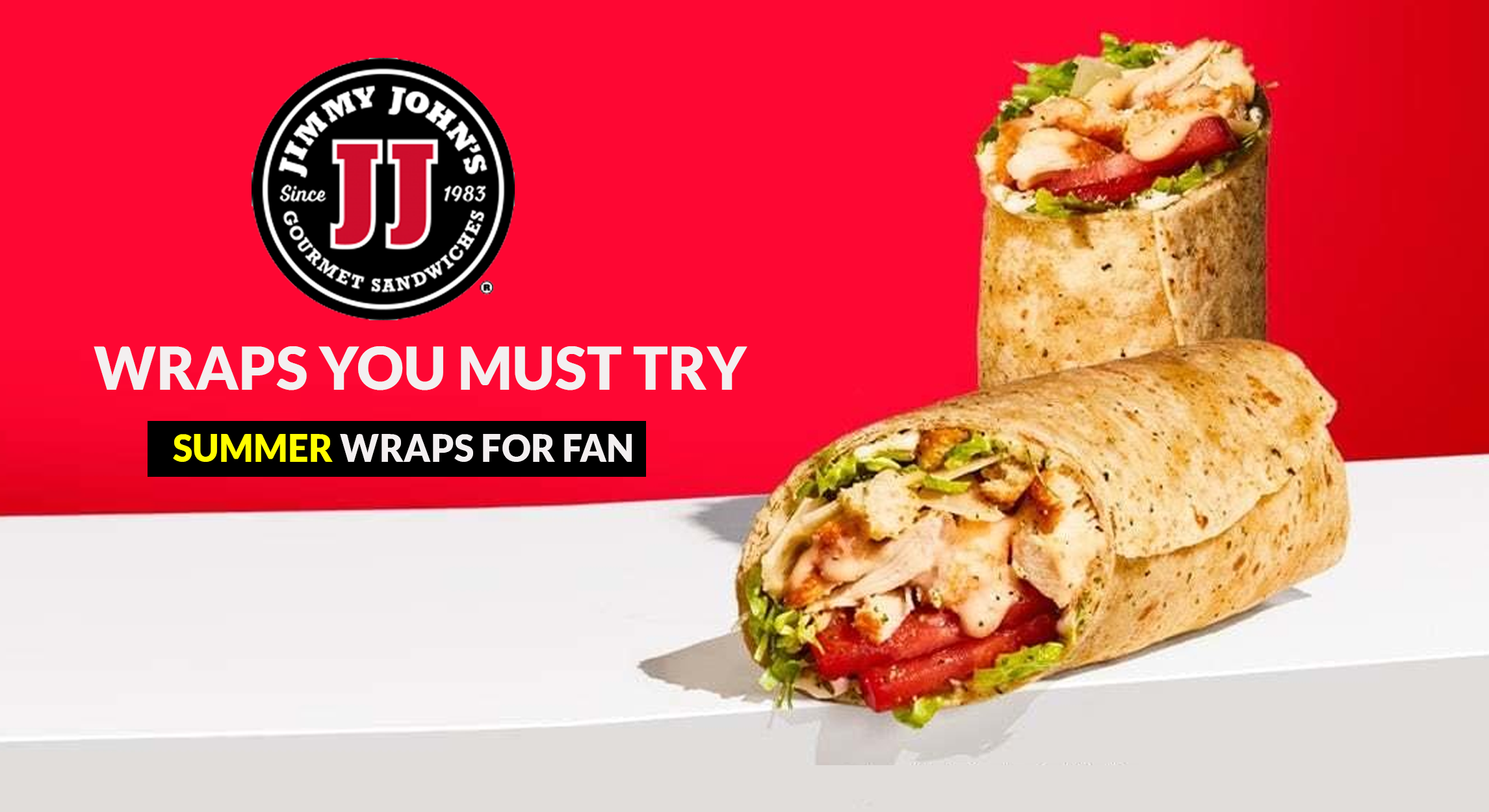 Top Jimmy Johns Wraps You Must Try Jimmy Johns Summer Wraps For Fan
