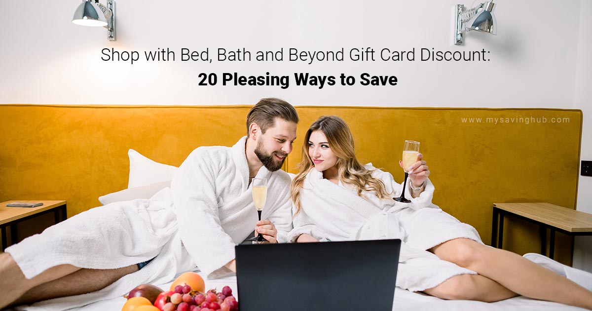 Bed, Bath and Beyond Gift Card Discount 20 Pleasing Ways