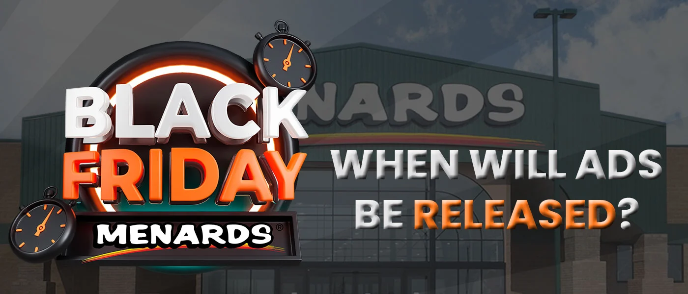 When Will Menards Black Friday Ad Be Released?