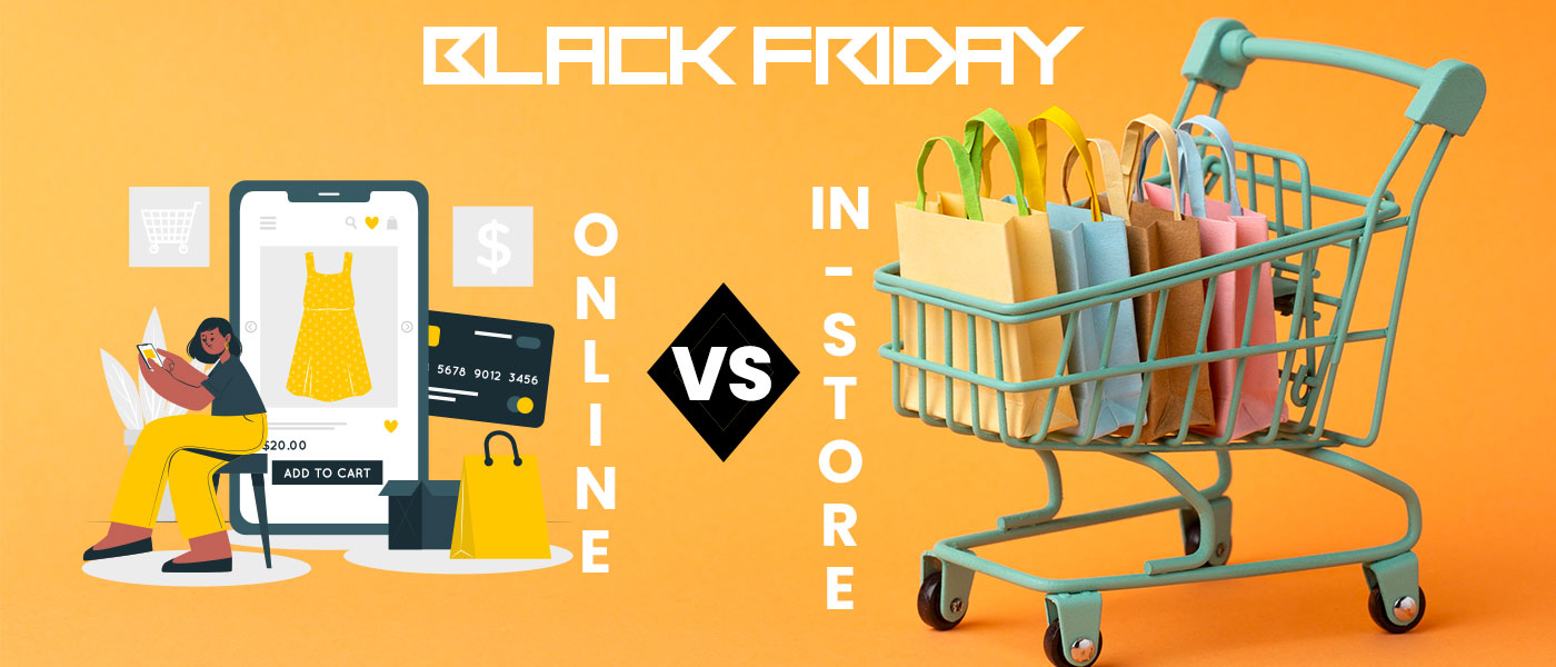 Which Black Friday Sales Are Better? Online Vs. In-Store Deals