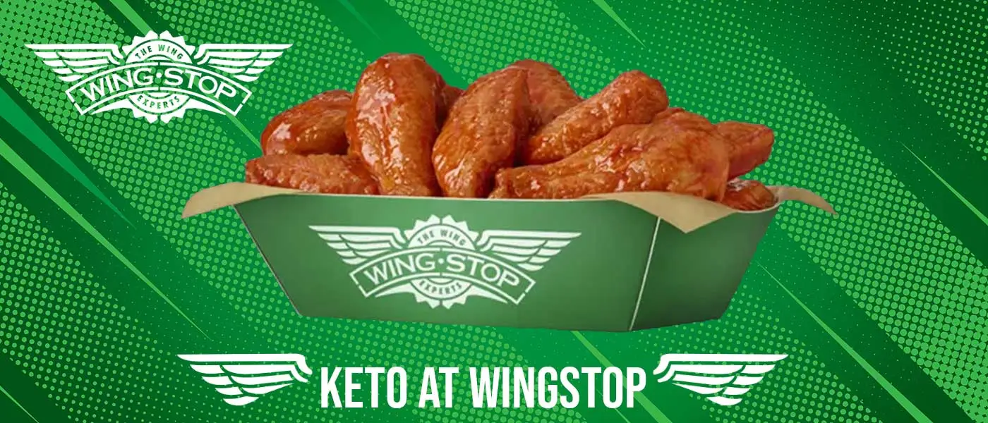 Keto at Wingstop: What Can You Eat & How to Order?