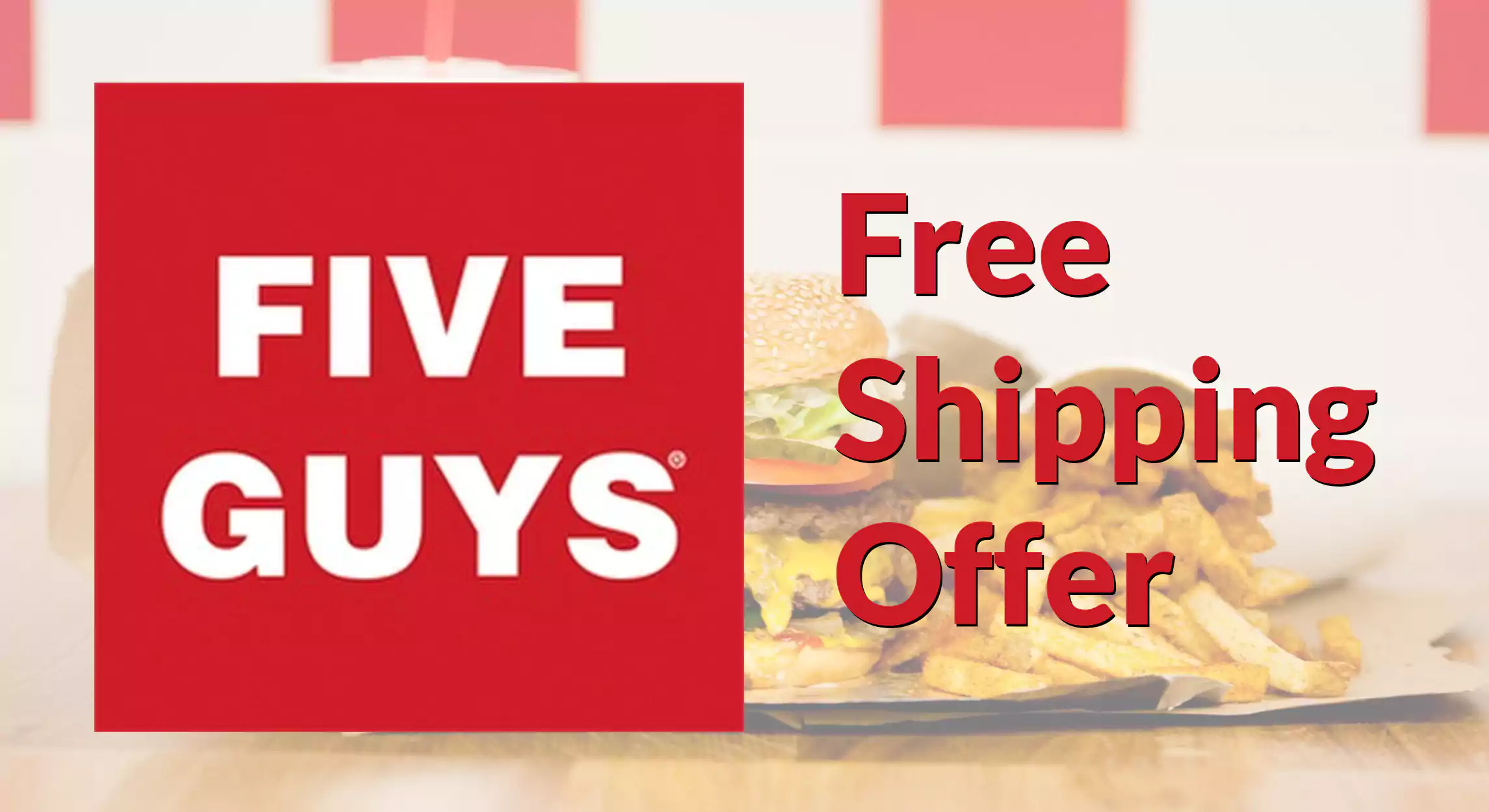 Five Guys Free Shipping Offer