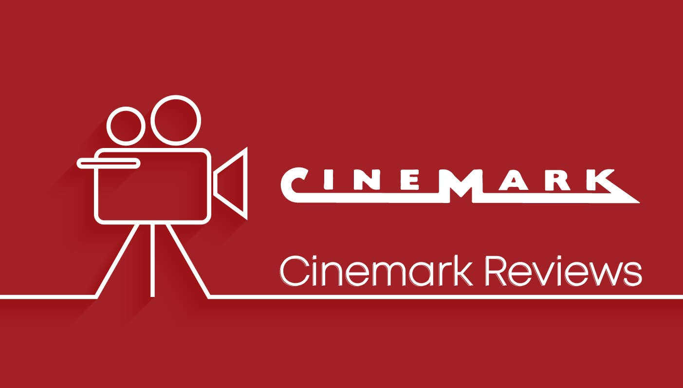 Cinemark Reviews