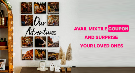 Avail Mixtile Coupon and Surprise your loved ones