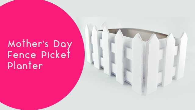 Mother’s Day Fence Picket Planter