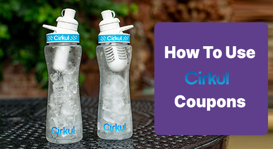How To Use Cirkul Coupons