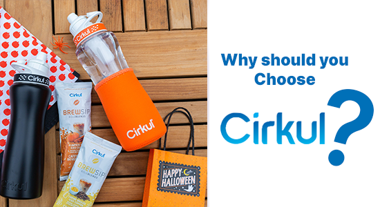 Why should you Choose Cirkul?