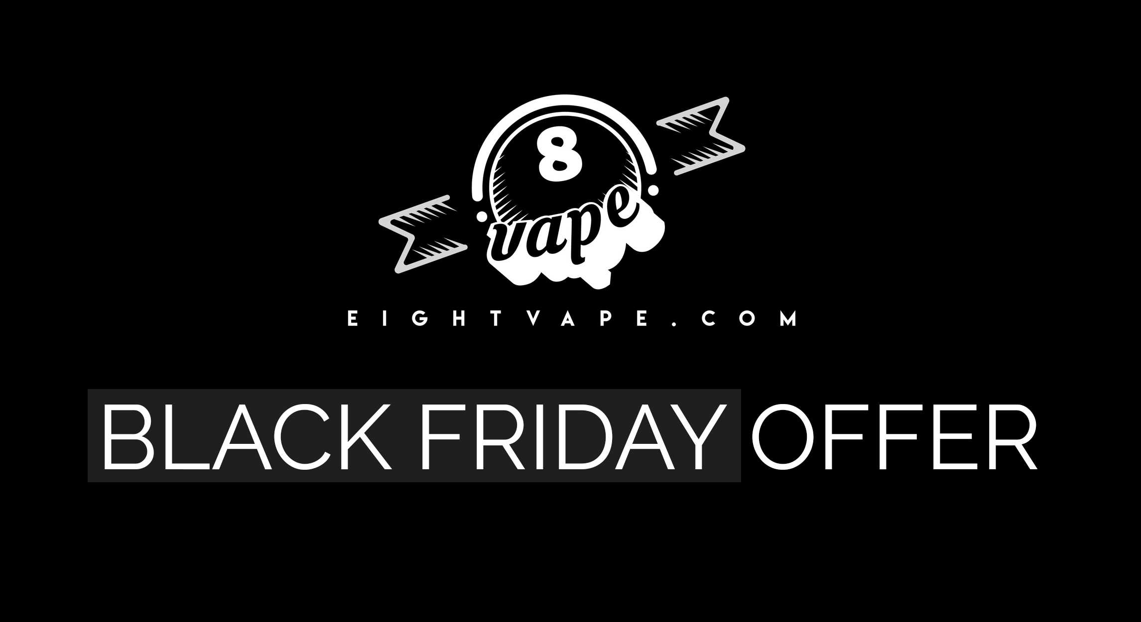 Eightvape Black Friday Offers