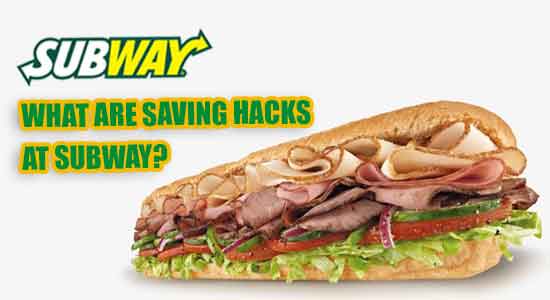 Subway Saving Hacks
