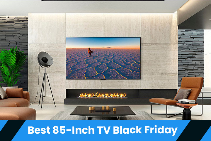Best 85 Inch TV Black Friday