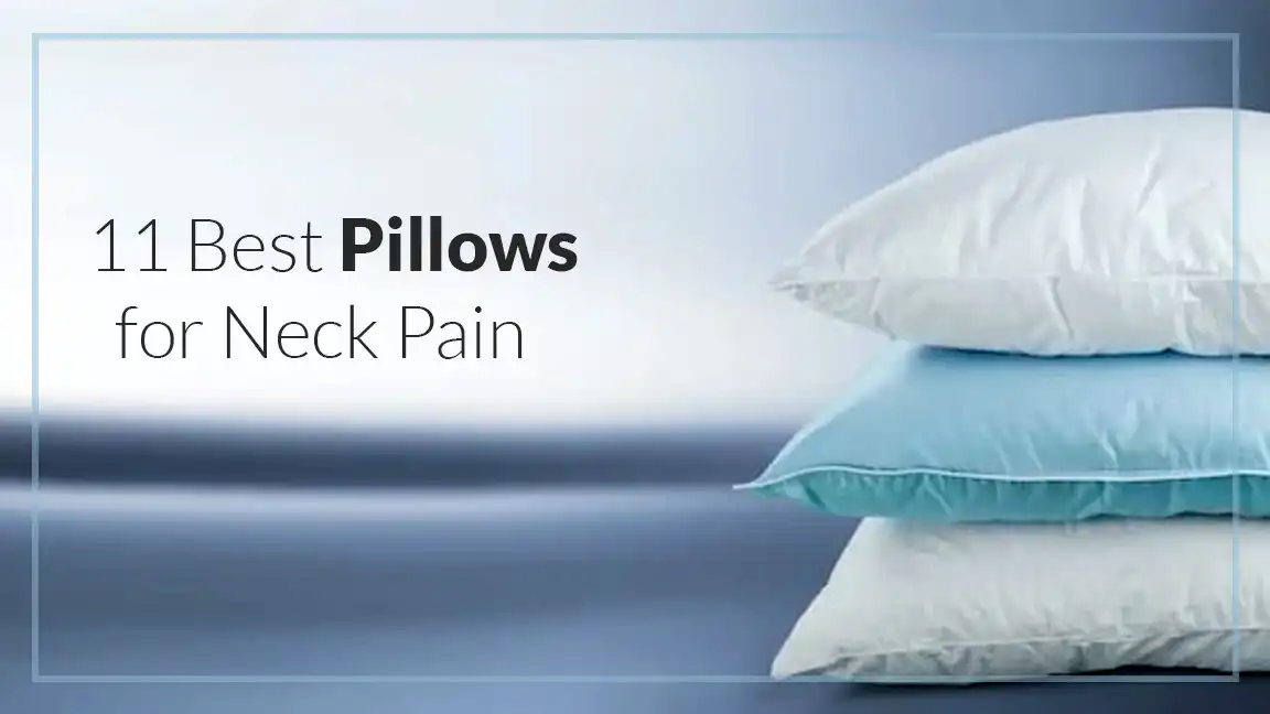 The 11 Best Pillows for Neck Pain (Buying Guide Included)