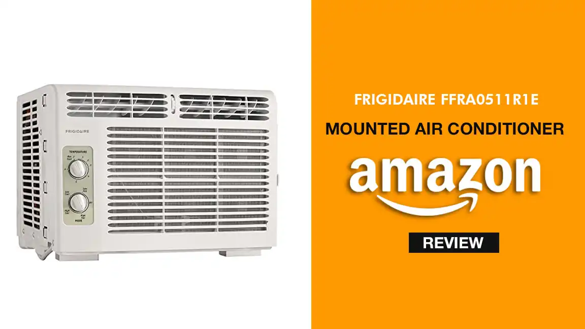 Frigidaire FFRA0511R1E Window Air Conditioner Review