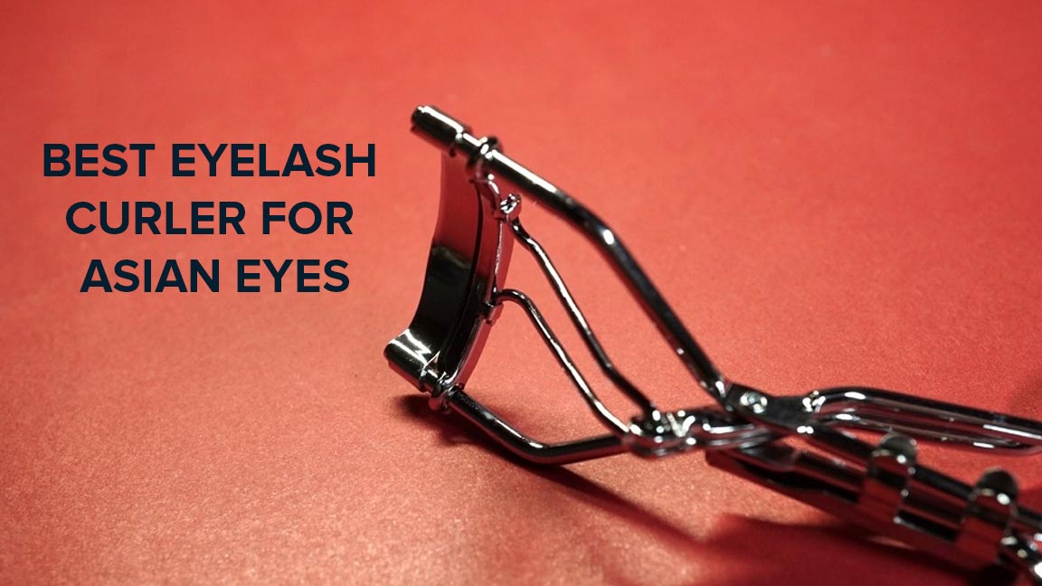 Best eyelash curler for Asian eyes