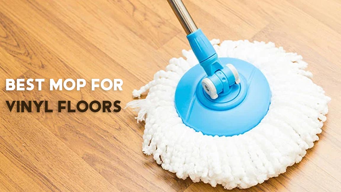 Best Mop for Vinyl Floors