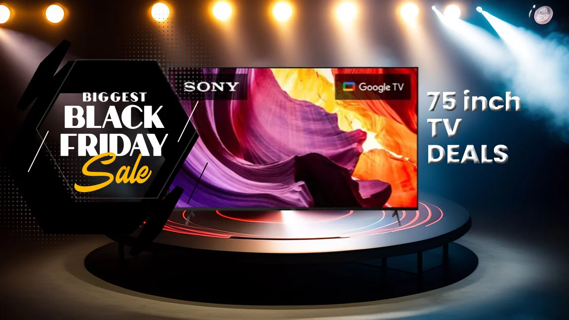 Best 75 Inch TV Black Friday Deals 2023 – Offers You Should Not Miss!