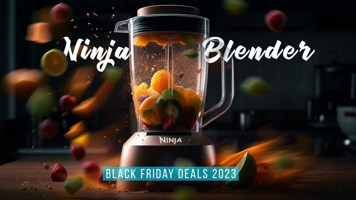 Ninja Blender Black Friday Deals 2023 – What to Expect?