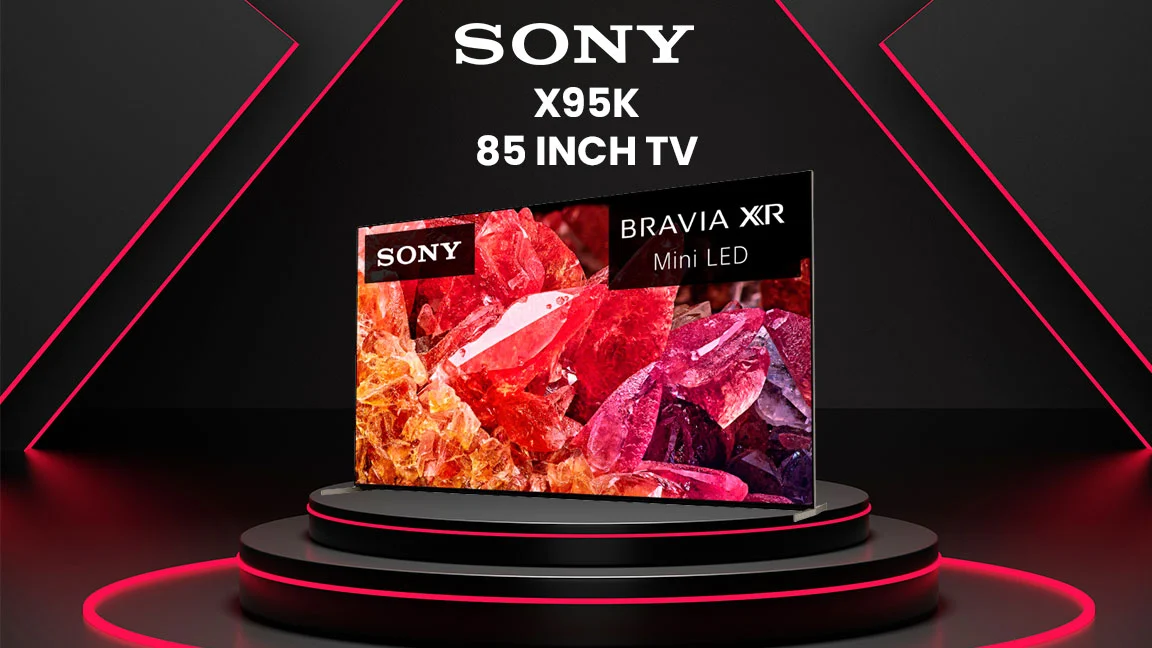 Sony x95k 85 inch review in 2023 - Is it worthy to buy the TV?