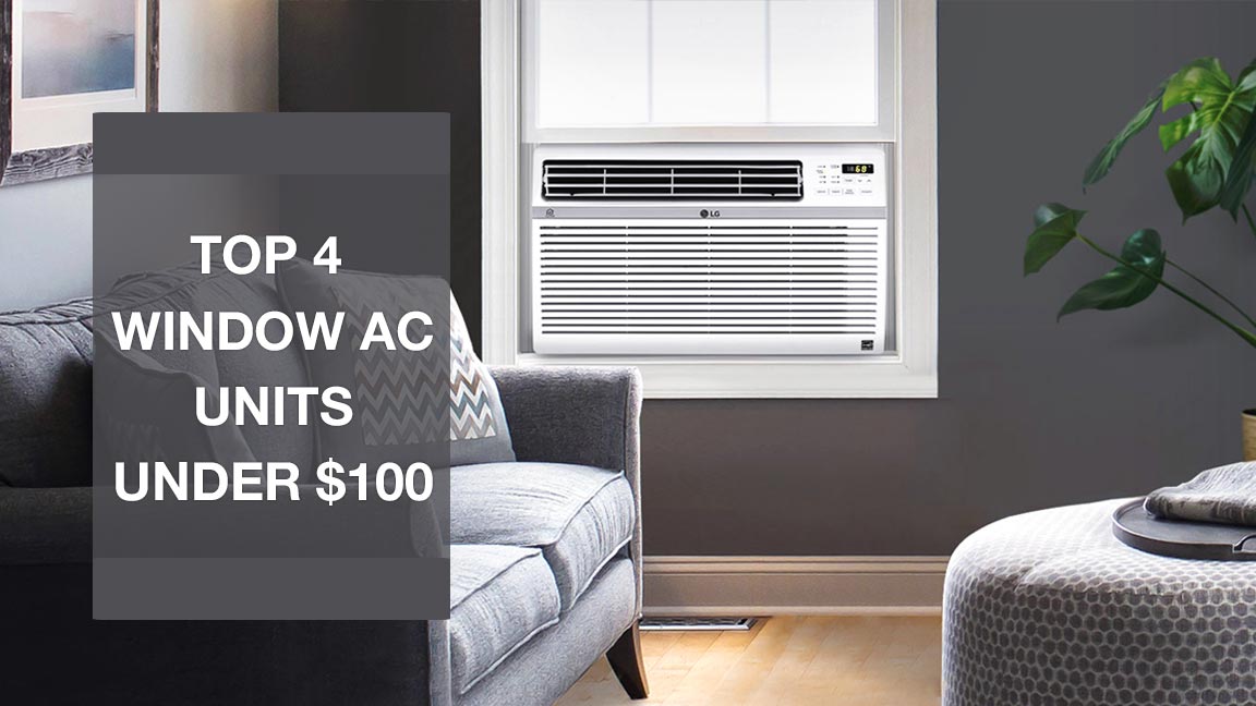 Cheap Window Air Conditioners Under $100