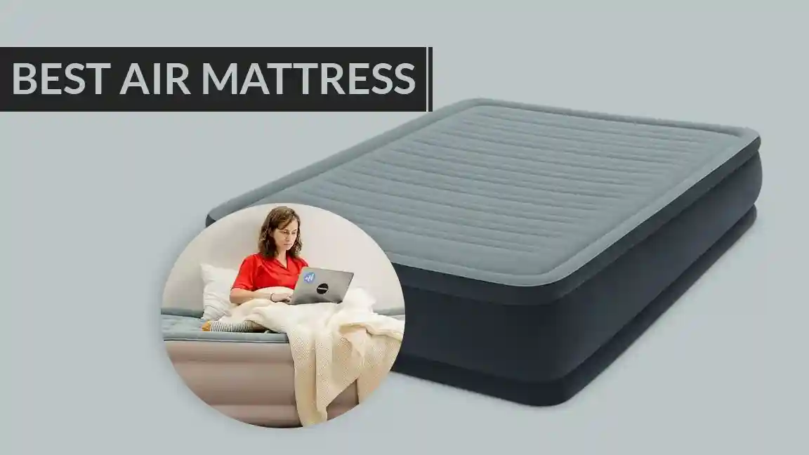 8 BEST AIR MATTRESS THAT ARE ESSENTIAL FOR A RESTFUL NIGHT
