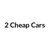 2 Cheap Cars coupon codes, promo codes and deals